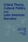 Critical Theory, Cultural Politics, and Latin American Narrative