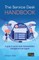 The Service Desk Handbook - A Guide to Service Desk Implementation, Management and Support