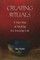 Creating Rituals