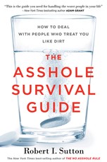 The Asshole Survival Guide The Asshole Survival Guide
