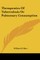 Therapeutics Of Tuberculosis Or Pulmonary Consumption