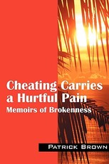 Cheating Carries a Hurtful Pain Cheating Carries a Hurtful Pain