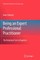 Being an Expert Professional Practitioner