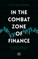 In the Combat Zone of Finance