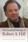 The Essential Writings of Robert A. Hill