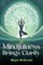 Mindfulness Brings Clarity