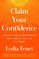 Claim Your Confidence