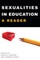 Sexualities in Education; A Reader