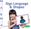 Sign Language & Shapes