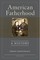 American Fatherhood