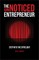 The Unnoticed Entrepreneur
