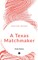 A Texas Matchmaker