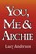 You, Me & Archie