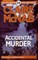Accidental Murder