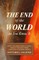 The End of the World as You Know It