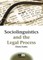 Sociolinguistics and the Legal Process
