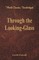 Through the Looking-Glass (World Classics, Unabridged)