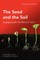 The Seed and the Soil