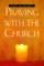 Praying with the Church: Following Jesus Daily, Hourly, Today