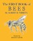 The First Book of Bees