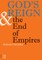 God's Reign & the End of Empires