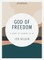 God of Freedom - Bible Study Book with Video Access