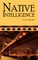Native Intelligence