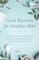 Good Bacteria for Healthy Skin