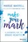 Make Your Mark
