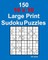 150 10 X 10 Large Print Sudoku Puzzles
