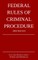Federal Rules of Criminal Procedure; 2022 Edition