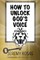 How to Unlock God's Voice