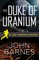 The Duke of Uranium