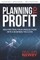 Planning to Profit