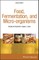 Food, Fermentation, and Micro-organisms