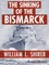 The Sinking of the Bismarck