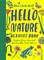 Hello Nature