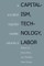 Capitalism, Technology, Labor