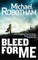 Bleed For Me