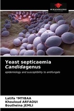 Yeast septicaemia Candidagenus Yeast septicaemia Candidagenus