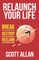 Relaunch Your Life