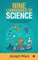 Nine Luminaries of Science