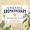 Organic Aromatherapy & Essential Oils