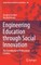 Engineering Education Through Social Innovation