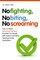 No Fighting, No Biting, No Screaming