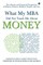 What My MBA Did Not Teach Me About Money