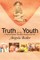 Truth Is In The Youth