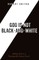 God is Not Black-and-White