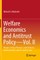 Welfare Economics and Antitrust Policy -- Vol. II