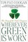 Wherever Green Is Worn